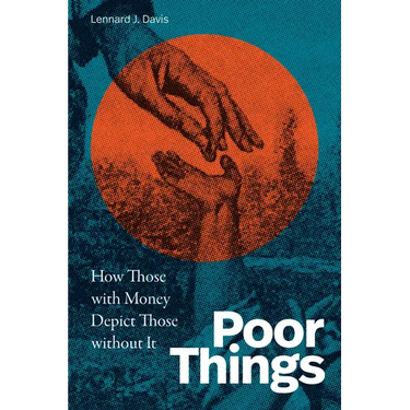 Poor Things: How Those with Money Depict Those without It
