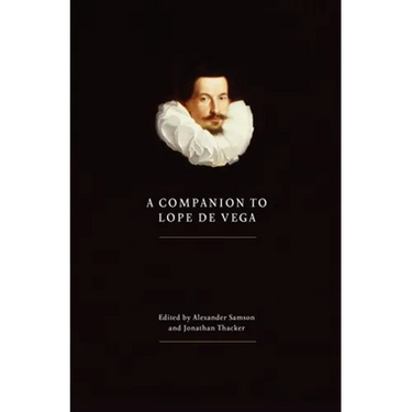 A Companion to Lope de Vega