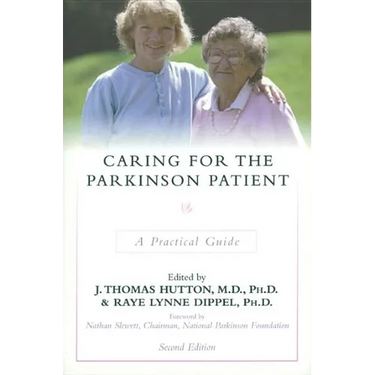Caring for the Parkinson Patient: A Practical Guide
