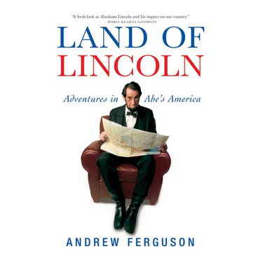 Land of Lincoln: Adventures in Abe's America