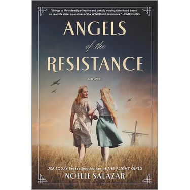 Angels of the Resistance: A Novel of Sisterhood and Courage in WWII
