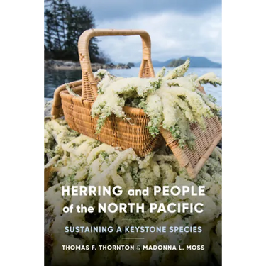 Herring and People of the North Pacific: Sustaining a Keystone Species