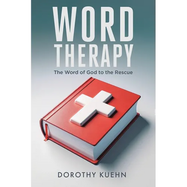 Word Therapy: The Word of God to the Rescue