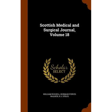 Scottish Medical and Surgical Journal, Volume 18