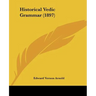 Historical Vedic Grammar (1897)