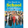 Go Back to School & Get Better