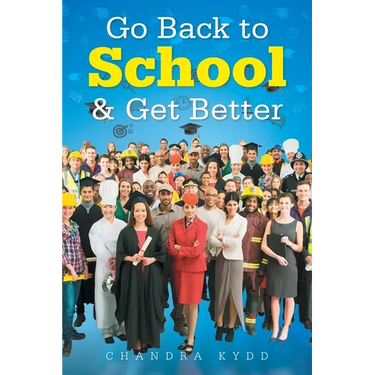Go Back to School & Get Better