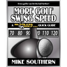 More Golf Swing Speed: A RuthlessGolf.com Quick Guide