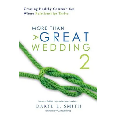 More Than a Great Wedding 2: Creating Healthy Communities Where Relationships Thrive