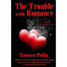 The Trouble with Romance Book 2, The Cupid Series