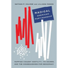 Radical American Partisanship: Mapping Violent Hostility, Its Causes, and the Consequences for Democracy