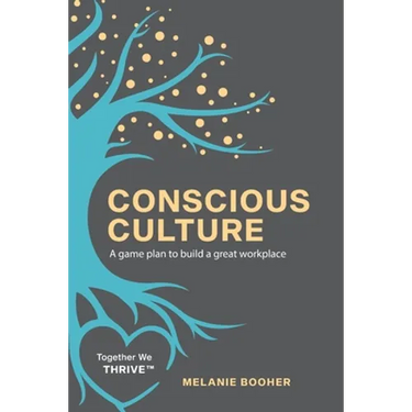 Conscious Culture: A game plan to build a great workplace