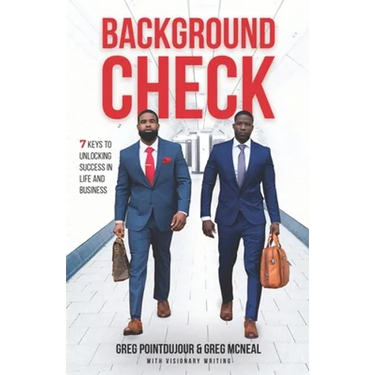 Background Check: 7 Keys To Unlocking Success in Life and Business