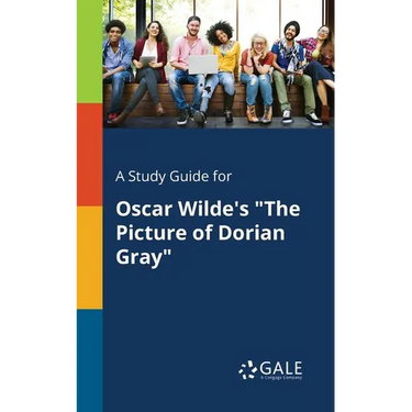 A Study Guide for Oscar Wilde's "The Picture of Dorian Gray"