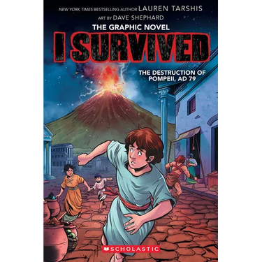 I Survived the Destruction of Pompeii, AD 79 (I Survived Graphic Novel #10)