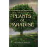 Plants of Paradise: A Meditation on Plant Nutrition from a Hebrew-Christian Bible Perspective
