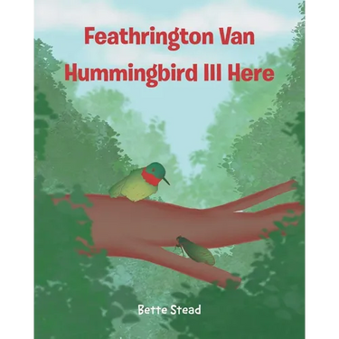 Feathrington Van Hummingbird III Here