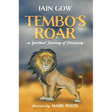 Tembo's Roar: A spiritual journey of discovery