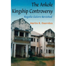 The Ankole Kingship Controversy. Regalia Galore Revisited