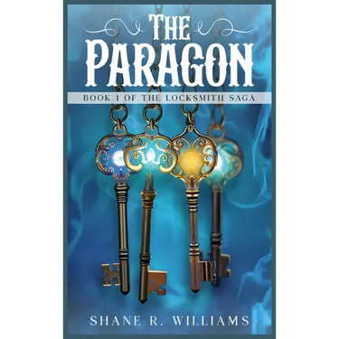 The Paragon: Book 1 of The Locksmith Saga