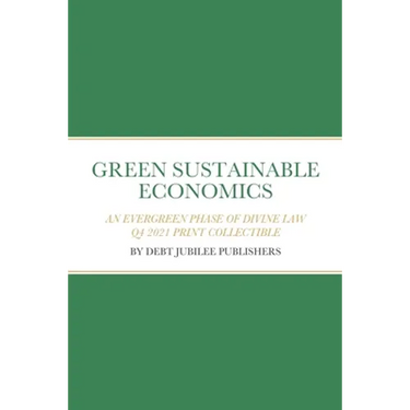 Green Sustainable Economics: An Evergreen Phase of Divine Law