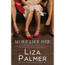 More Like Her