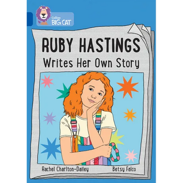 Ruby Hastings Writes Her Own Story: Band 16/Sapphire