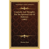 Counsels And Thoughts For The Spiritual Life Of Believers (1882)