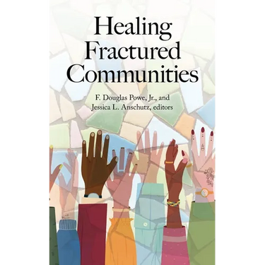 Healing Fractured Communities