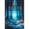 My Truth: Stranger Than Fiction