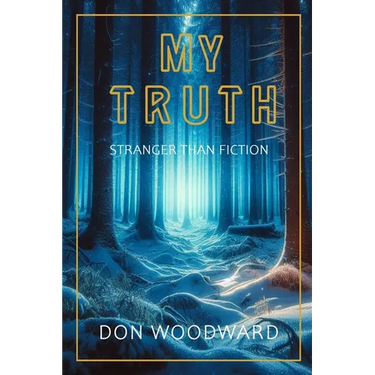 My Truth: Stranger Than Fiction
