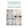 More Flowers Than You Could Possibly Carry: Selected Poems 1989-2012