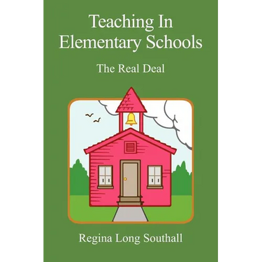 Teaching in Elementary Schools: The Real Deal