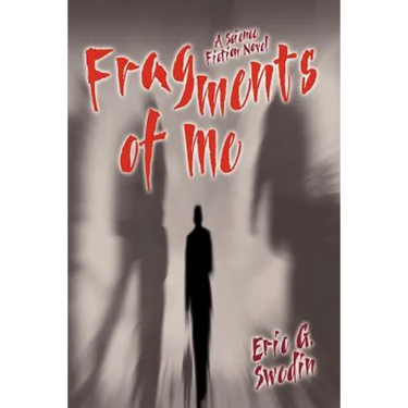 Fragments of Me: A Science Fiction Novel