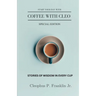 Coffee with Cleo: "A Drop of Wisdom in Every Cup"