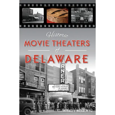 Historic Movie Theaters of Delaware