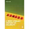 A Brief Literary History of Disability