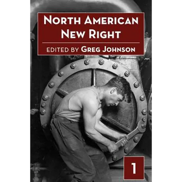 North American New Right, vol. 1