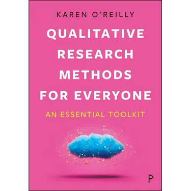 Qualitative Research Methods for Everyone: An Essential Toolkit