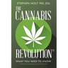 The Cannabis Revolution(c): What You Need to Know