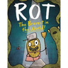 Rot, the Bravest in the World!