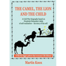 The Camel, the Lion and the Child