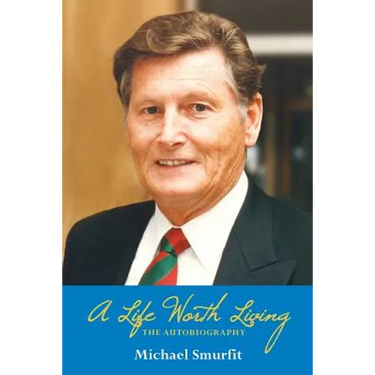A Life Worth Living: The Autobiography