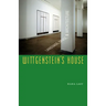 Wittgenstein's House: Language, Space, and Architecture