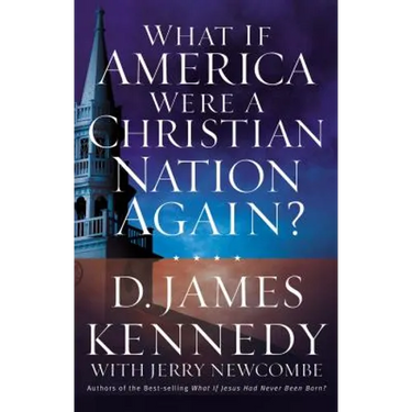 What If America Were a Christian Nation Again?