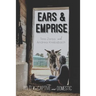 Ears and Emprise: Wild, Then Captive, Now Domestic