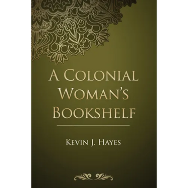 A Colonial Woman's Bookshelf