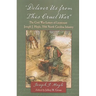 "Deliver Us from This Cruel War": The Civil War Letters of Lieutenant Joseph J. Hoyle, 55th North Carolina Infantry