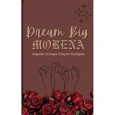 Dream Big, Morena