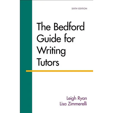 The Bedford Guide for Writing Tutors
